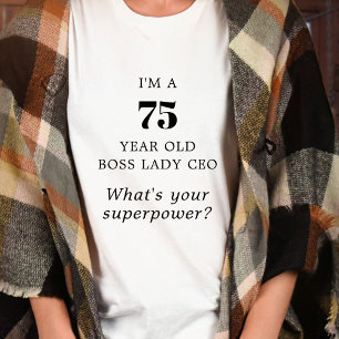 Camiseta CEO Dona Patroa de 75 Anos Motivacional
