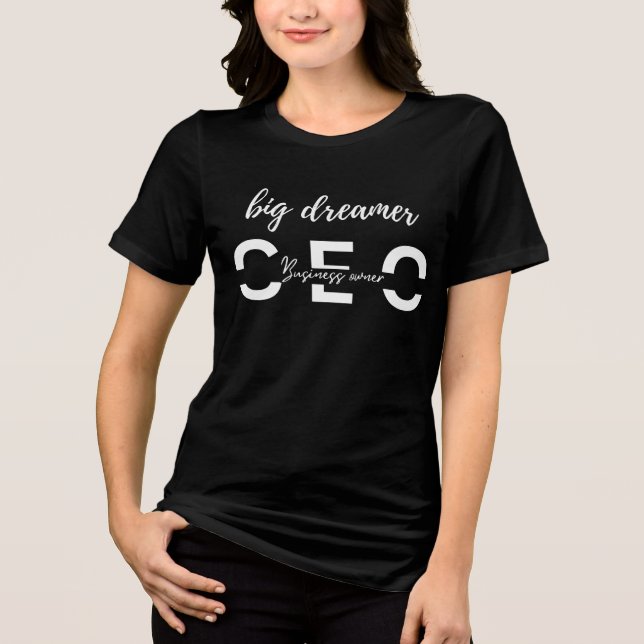 Camiseta CEO Grande Sonhadora Feminino | Visual de Poder Bl (Frente)