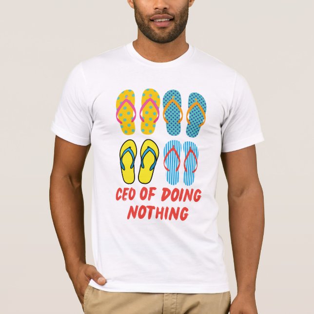 Camiseta CEO of Doing Nothing – Summer Vibes Flip Flop Art (Frente)