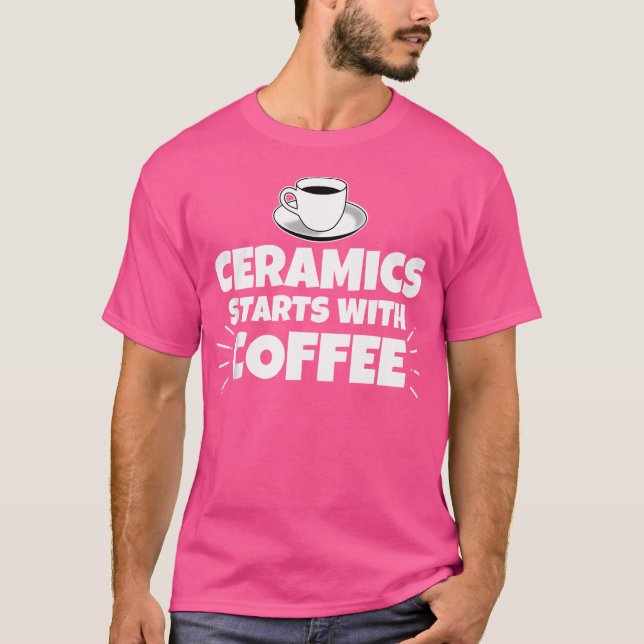 Camiseta Cerâmica Começa Com Café Engraçado (Frente)