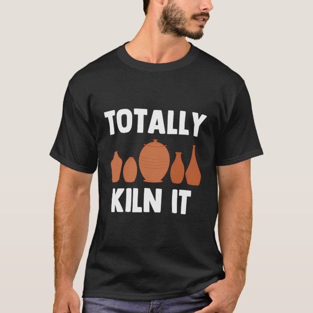 Camiseta Cerâmica Engraçada Cerâmica Kilings cita Ceramista (Frente)