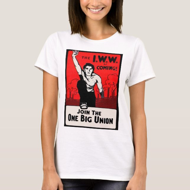 Camiseta cerca de 1905 IWW está chegando (Frente)