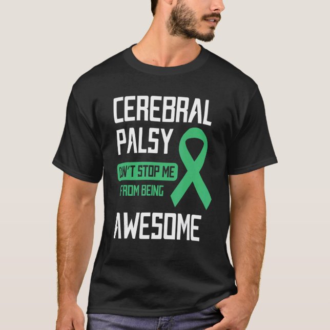 Camiseta Cerebral Palsy Can't Stop Me From Being Awesome (Frente)