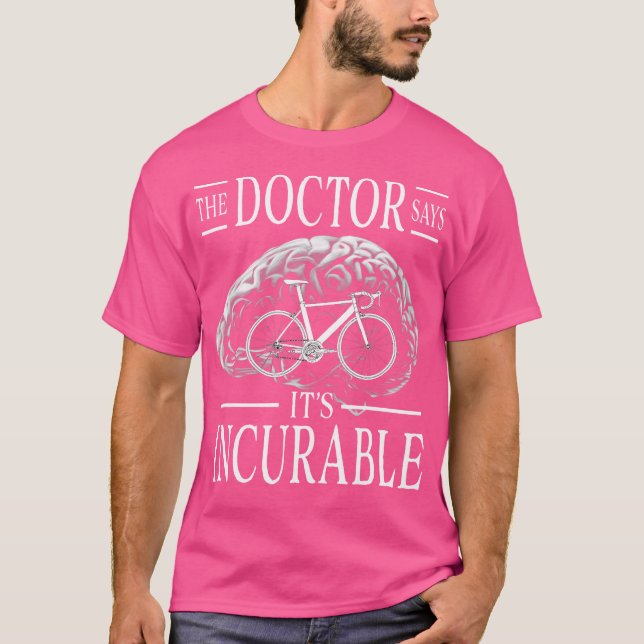 Camiseta Cérebro De Bicicleta O Médico Diz Que É Incurável (Frente)