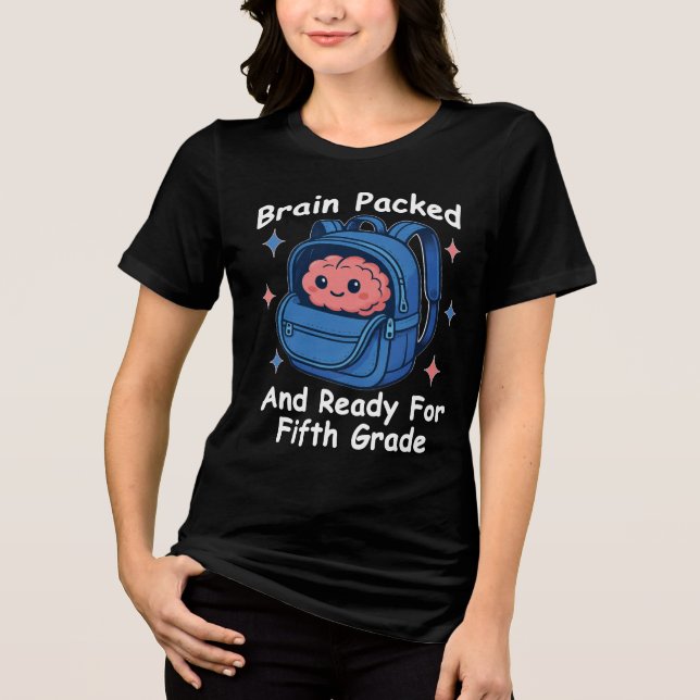 Camiseta “Cérebro Empacotado e Pronto Para a Quinta Série”  (Frente)