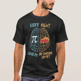 Camiseta Cérebro Esquerdo Direito Cérebro Engraçado Pi