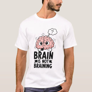Camiseta Cérebro Não Está Funcionando Citação Engraçada Hum