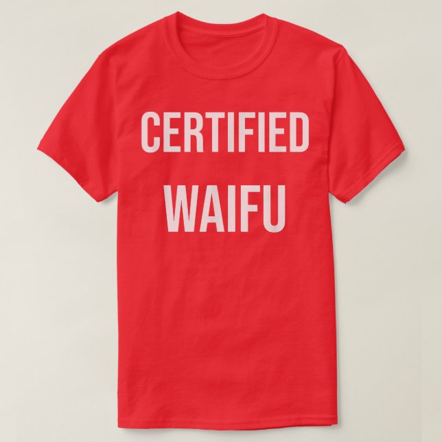 Camiseta Cerfified Waifu (Frente do Design)