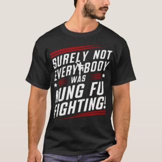 Camiseta Certamente Nem Todos Eram Kung Fu