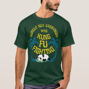 Camiseta Certamente Nem Todos Eram Kung Fu Lutando Panda Pa