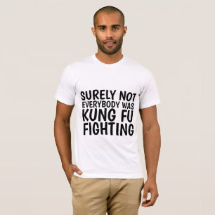 CAMISETA CERTAMENTE NEM TODOS ESTAVAM BRILHANDO FU LUTANDO 