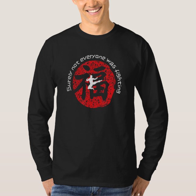 Camiseta Certamente Nem Todos Estavam Combatendo Kung Fu Ch (Frente)
