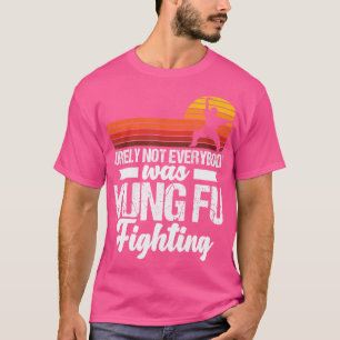 Camiseta Certamente Nem Todos Estavam Lutando Contra Kung F