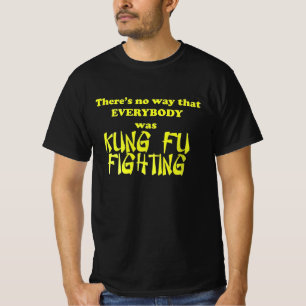 Camiseta Certamente nem todos estavam lutando contra Kung F