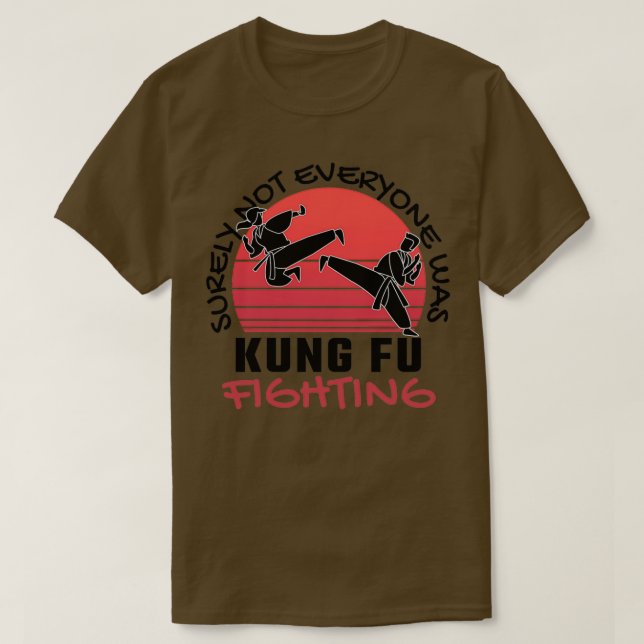 Camiseta Certamente Nem Todos Estavam Lutando Contra Kung F (Frente do Design)