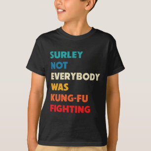 Camiseta Certamente Nem Todos Estavam Lutando Kung Fu Engra