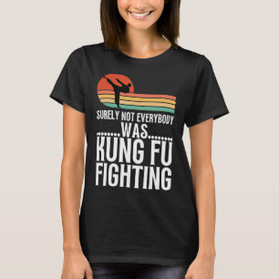 Camiseta Certamente Nem Todos Estavam Lutando Kung Fu Engra
