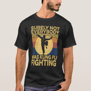 Camiseta Certamente Nem Todos Estavam Lutando Kung Fu Kung