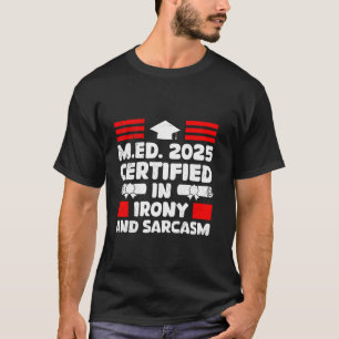 Camiseta CERTIFICADO EM 2025 EM IRONIA E SARCASMO T Camiset