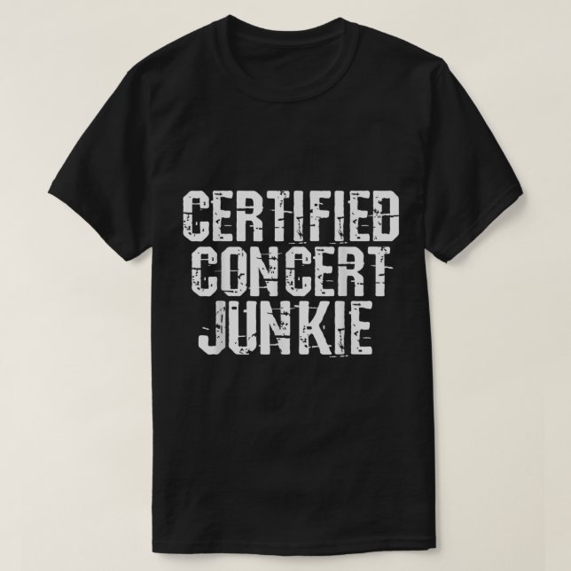 Camiseta Certified Concert Junkie Music Lover Group (Frente do Design)