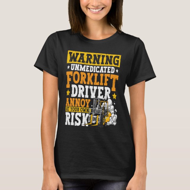 Camiseta Certified Forklift Operator Forklift Driver Quote  (Frente)