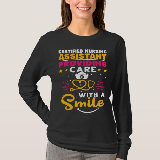 Camiseta Certified Nursing Assistant Providing Care with a  (Frente)