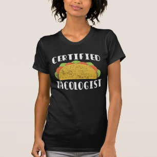 Camiseta Certified Tacologista Funny Comida Foodie Mexicana
