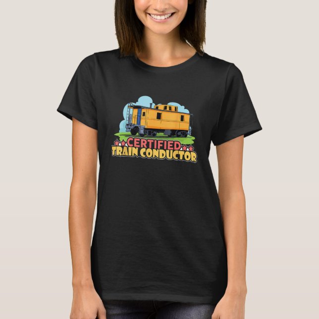 Camiseta Certified Train Conductor Transport Railway (Frente)