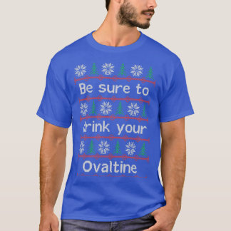 Camiseta Certifique-Se De Beber O Seu Ovaltine