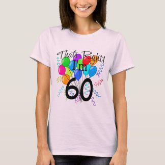 Camiseta Certo, tenho 60 anos - Aniversário
