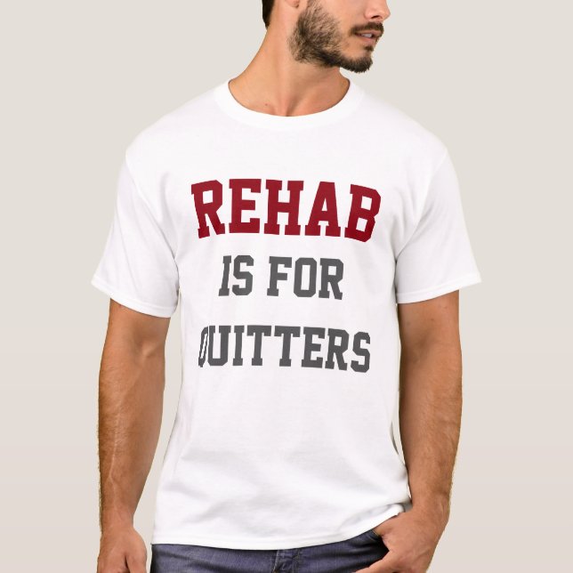 Camiseta Cerveja - A Reabilitação é para Quitters (Frente)