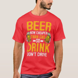 Camiseta Cerveja agora mais barata do que a gasolina não di