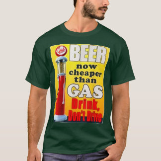 Camiseta Cerveja agora mais barata do que a gasolina não di