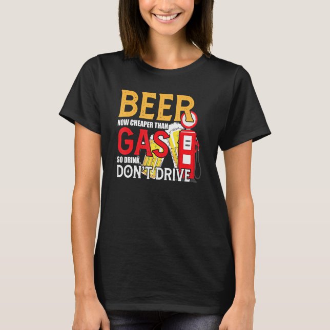 Camiseta Cerveja Agora Mais Barata Do Que Gasolina Não Cond (Frente)