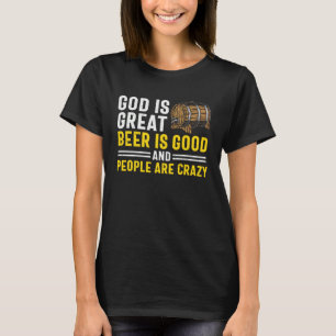 Camiseta Cerveja Deus É Ótimo Cerveja É Boa E As Pessoas Sã