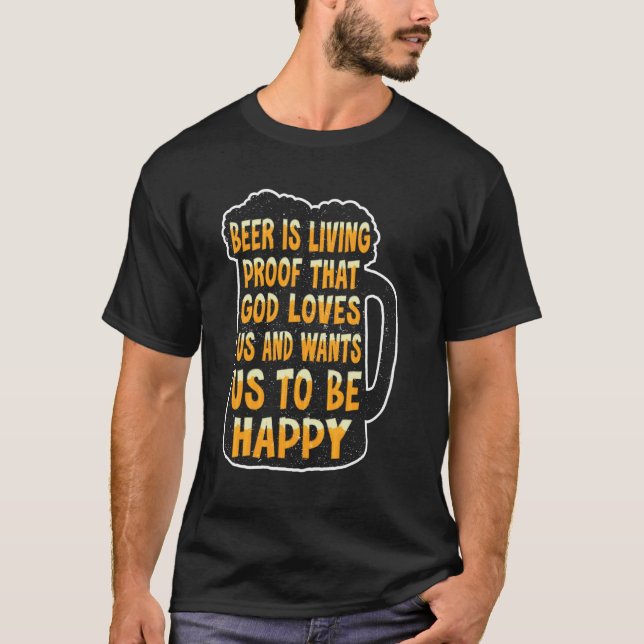 Camiseta Cerveja é prova de que Deus nos ama (Frente)