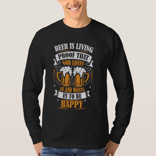 Camiseta Cerveja é prova de que Deus nos ama (Frente)
