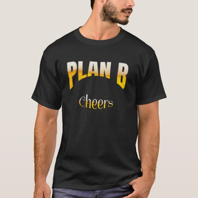 Camiseta Cerveja E Vossa Festa Engraçada Plano B (Frente)