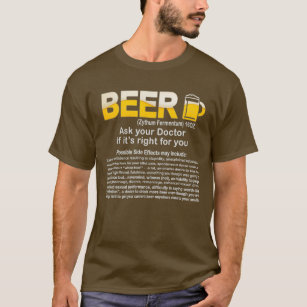 Camiseta Cerveja Engraçada Pergunte ao seu médico se é Engr