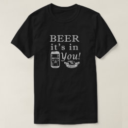 Camiseta Cerveja Está Em Você!