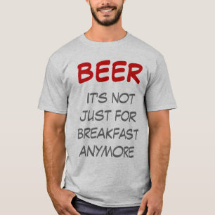 Camiseta Cerveja - Já não é só para o café da manhã