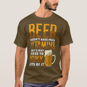 Camiseta Cerveja Não Tem Muitas Vitaminas Por Isso Eu Bebo