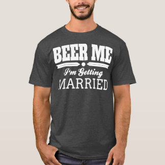 Camiseta Cerveja para mim Ix27m ficando casado Noiva Noivo 