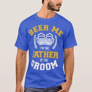 Camiseta Cerveja para mim Ix27m o pai do noivo presente eng