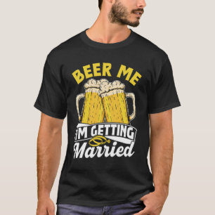 Camiseta Cerveja pra mim Estou me Casando Festa do Noivo No