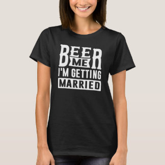 Camiseta Cerveja pra Mim Estou Me Casando Noiva Noivo Festa