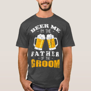 Camiseta Cerveja Pra Mim Homem Estou é o Pai do Noivo Casam