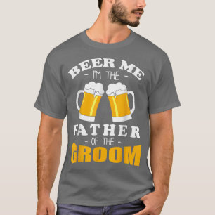 Camiseta Cerveja pra Mim Sou O Pai Do Noivo 