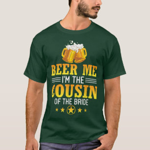 Camiseta Cerveja pra mim Sou Primo da Noiva Marido e Mulher