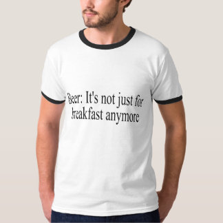 Camiseta Cerveja sua não apenas para o pequeno almoço